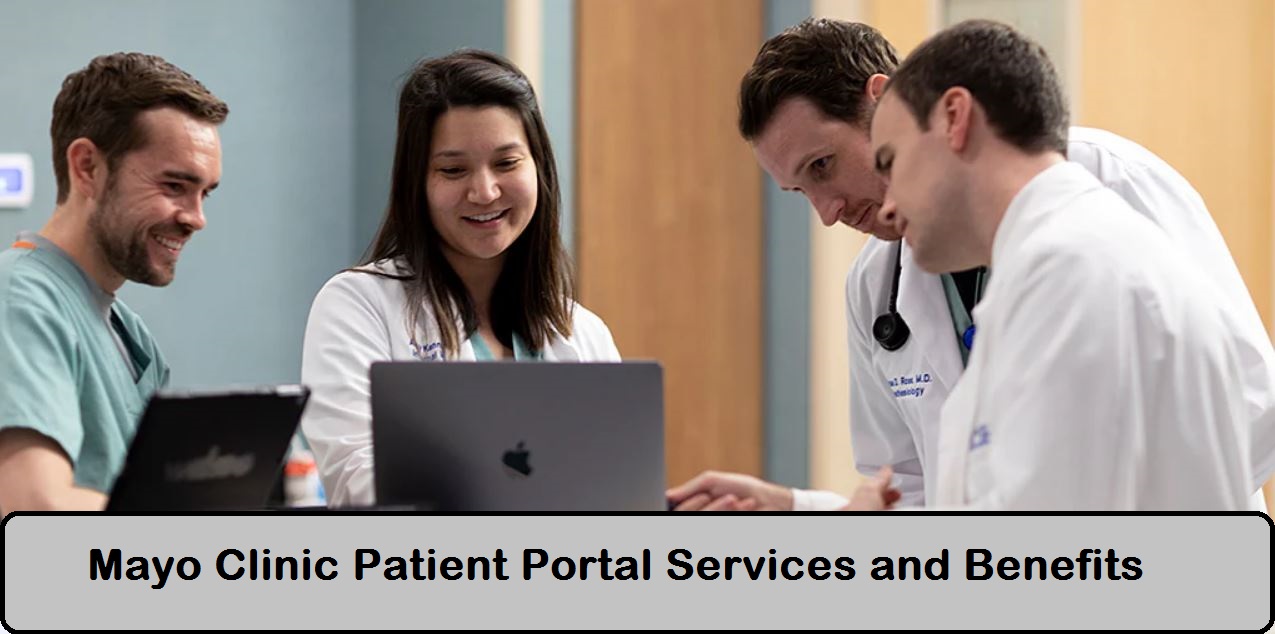 Mayo clinic patient portal Services and Benefits